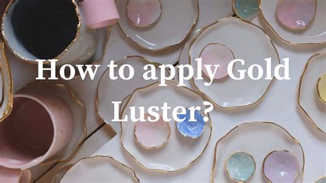 How To Apply Gold Luster On Ceramics YouTube