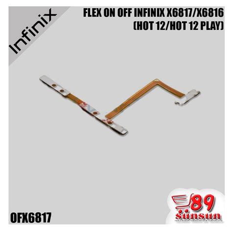 Jual FLEXIBLE ON OFF INFINIX X6817 X6816 HOT 12 HOT 12 PLAY Shopee Indonesia