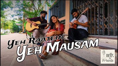 Yeh Raatein Yeh Mausam Dilli Ka Thug Mik And Friends Youtube