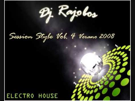 Session Style Vol Verano Dj Rajobos Electro House Wmv