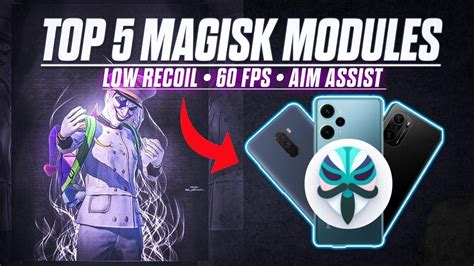 TOP 5 BEST MAGISK MODULE FOR GAMER S Best Magisk Modules 2024 Top