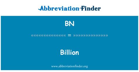 bn stands  billion abbreviation finder