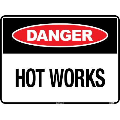 Danger Sign Hot Works Accumax Global