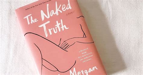 The Naked Truth Leslie Morgan Books Read By Les
