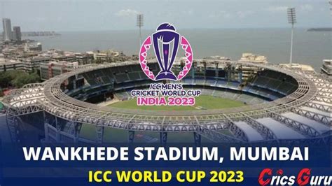 Icc World Cup Wankhede Stadium Mumbai Capacity Ticket Schedule