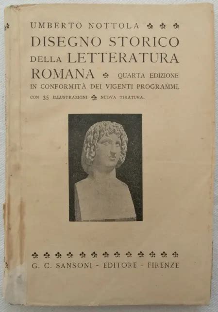 Umberto Nottola Disegno Storico Della Letteratura Romana Anno