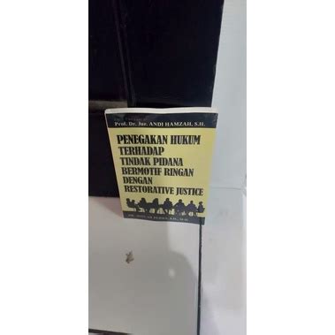 Jual Penegakan Hukum Terhadap Tindak Pidana Bermotif Ringan Dengan