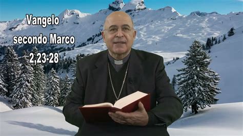 Commento al Vangelo dellArcivescovo Martedì 16 gennaio 2024