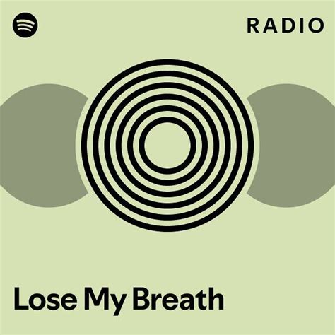 Lose My Breath Radio Playlist By Spotify Spotify