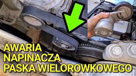 SKACZĄCY NAPINACZ PASKA WIELOROWKOWEGO JAK WYMIENIĆ OBJAWY