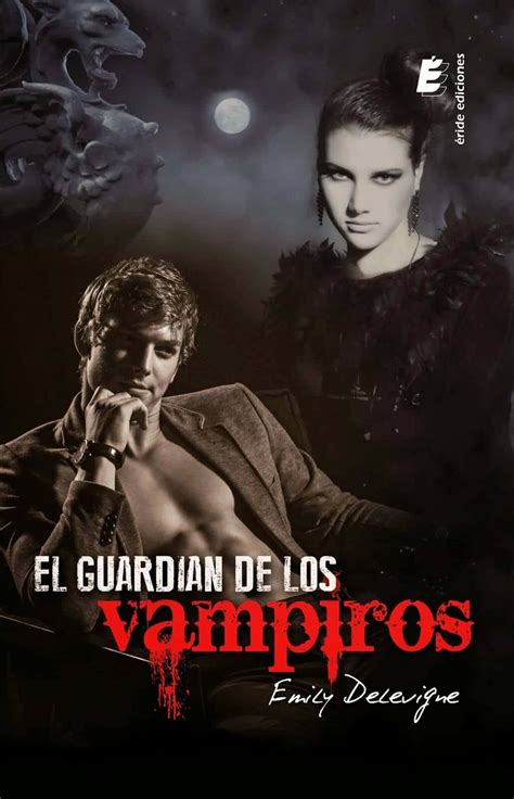 Descargar El Libro El Guardi N De Los Vampiros Pdf Epub