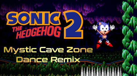 Sonic Mystic Cave Zone Dance Remix Youtube