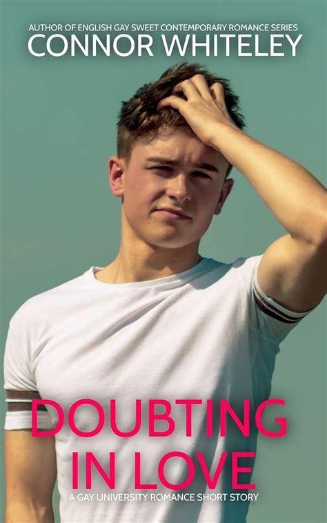 Doubting In Love A Gay University Romance Short Story The English Gay Sweet Contemporary
