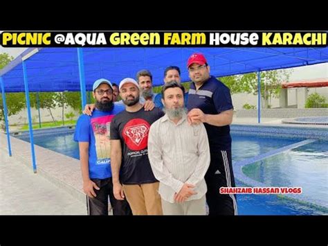 Friends Picnic Aqua Green Farm House Gadap Town Karachi Picnic