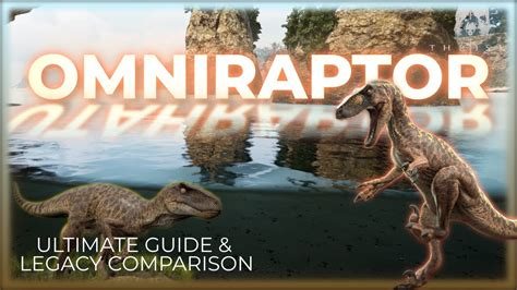 Omniraptor Utahraptor Ultimate Guide Legacy Comparison The Isle