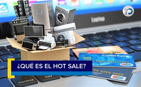 Hot Sale 2022 qué es y cuándo inician los descuentos Telediario México