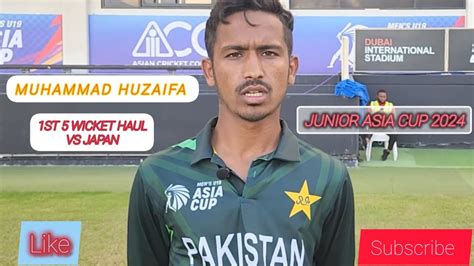 muhammad huzaifa pakistan  bowler  wickets  japan  junior