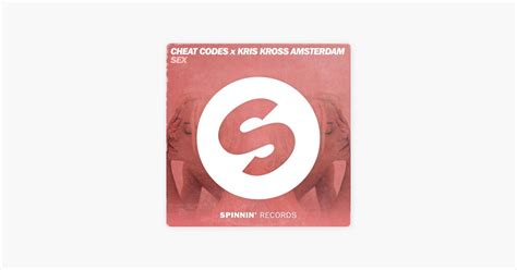 Sex Cheat Codes Kris Kross Amsterdam Apple Music