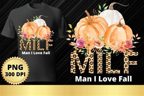 Milf Man I Love Fall Sublimation Png