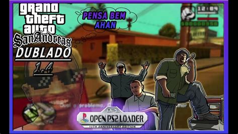 NOVA VERSAO DE GTA SA DUBLADO PS2 1 4 BORA CONFERIR YouTube