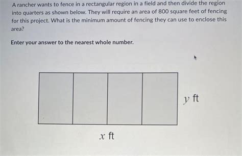 Solved A Rancher Wants To Fence In A Rectangular Region In A Chegg