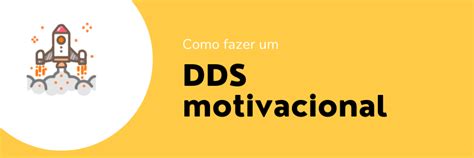 Dds Motivacional Sobre A Vida - DDS motivacional: entenda o que é e a importância