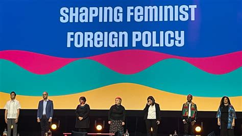 Five Takeaways From The Shaping Feminist Foreign Policy Conference In