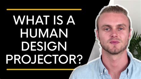 What is a Human Design Projector | The Ultimate Guide