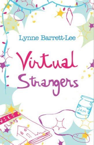 Virtual Strangers Novel - Virtual Strangers by Lynne Barrett-Lee | Goodreads