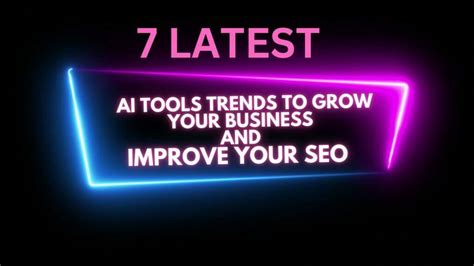 7 Best Ai Seo Marketing Tools Trends To Grow Your Business