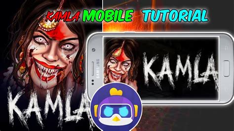 Kamla Mobile Horror Game Tutorial Walkthrough And Game Play 2024