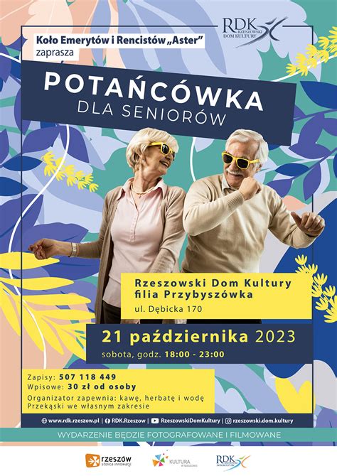 21 PAŹDZIERNIKA 2023 POTAŃCÓWKA DLA SENIORÓW Rzeszowski Dom Kultury