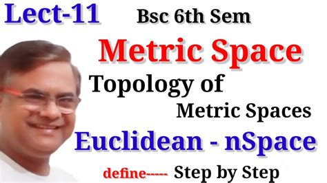 Bsc 6th Sem Maths Metric Space Topology Of Metric Spaces Euclidean