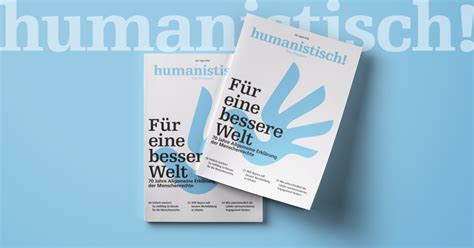 Für eine bessere Welt – humanistisch! Das Magazin