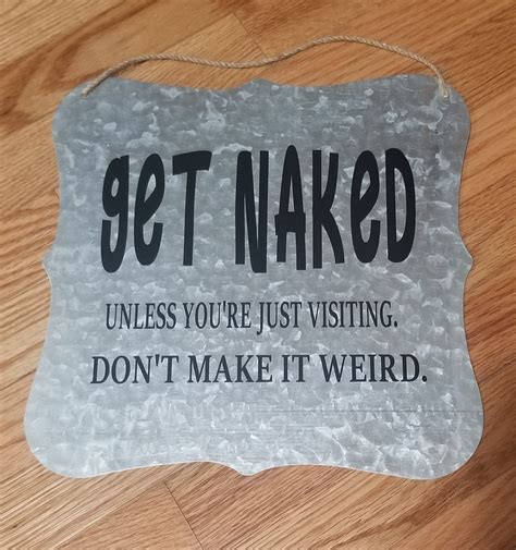 Get Naked Unless You Re Just Visiting Hanging Sign Etsy