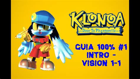 Klonoa Door To Phantomile Guía 100 Intro Vision 1 1 Parte 1 Youtube