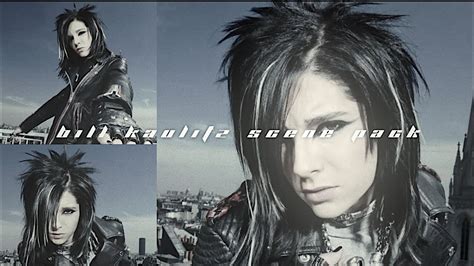 Bill Kaulitz Scene Pack Youtube