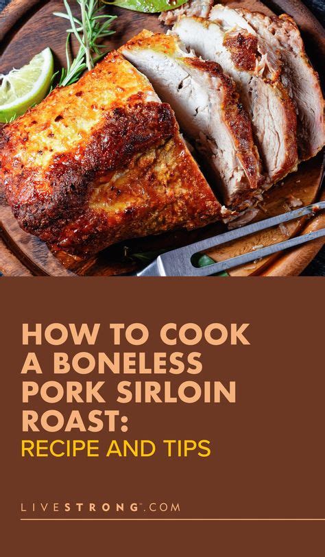 how to cook pork loin sirloin roast boneless