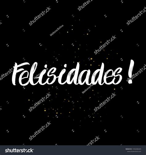 Felisidades Brush Paint Hand Drawn Lettering Stock Vector Royalty Free