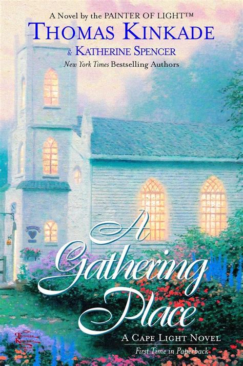 A Gathering Place Cape Light Book 3 Kinkade Thomas Spencer