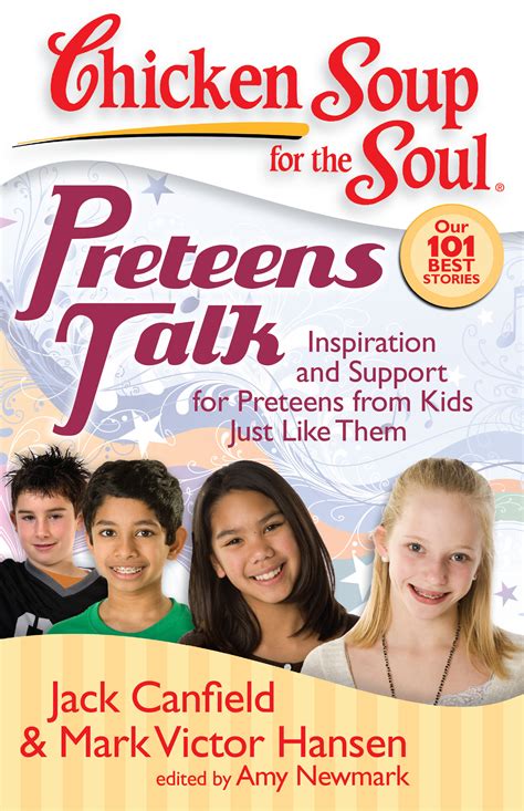 Chicken Soup For The Soul Preteens Talk Book By Jack Canfield Mark