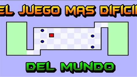 El Juego Mas Dificil Del Mundo YouTube