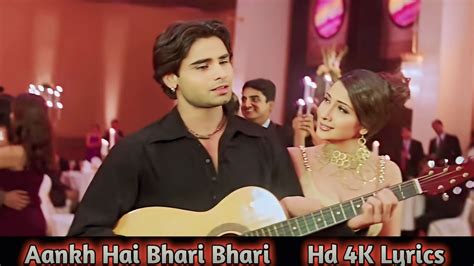 Ankh Hai Bhari Bhari Hd Video Song K Lyrics Tumse Achcha Koun