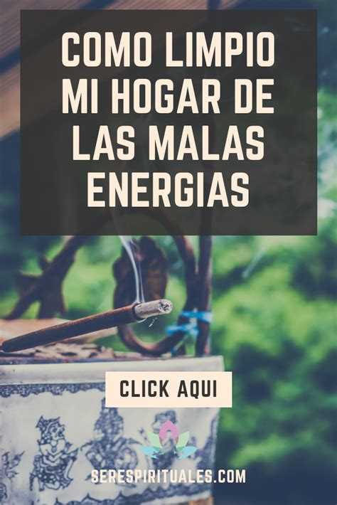 Cómo limpiar energéticamente nuestra casa Ser Espirituales