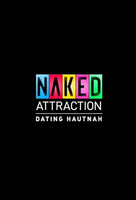 Naked Attraction Dating hautnah Yeni Bölüm Ne Zaman NeZaman be