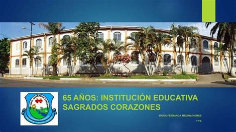 Reseña Institución Educativa Sagrados Corazones PPT