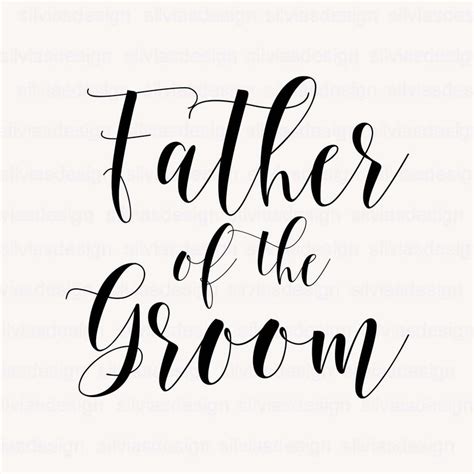 Father Of The Groom Svg 71 File For Diy T Shirt Mug Decoration And More Free Svg Design