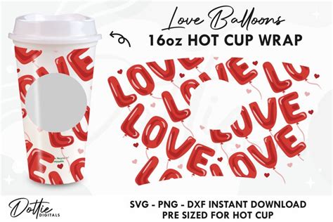 Love Balloons Starbucks Hot Cup Wrap SVG Vector 16oz