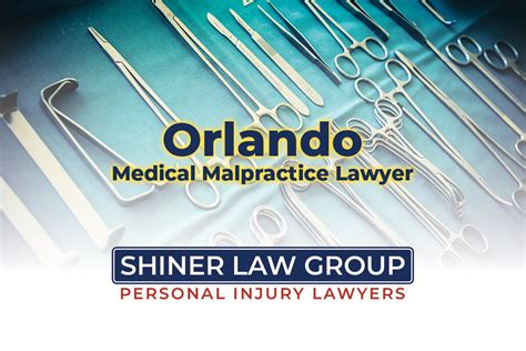 Orlando Medical Malpractice Lawyer Shiner Law Group