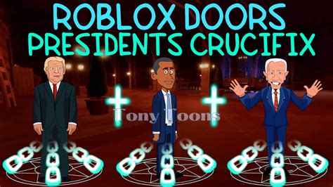 Doors Update All Crucifix Uses On President S Game Entities Animation